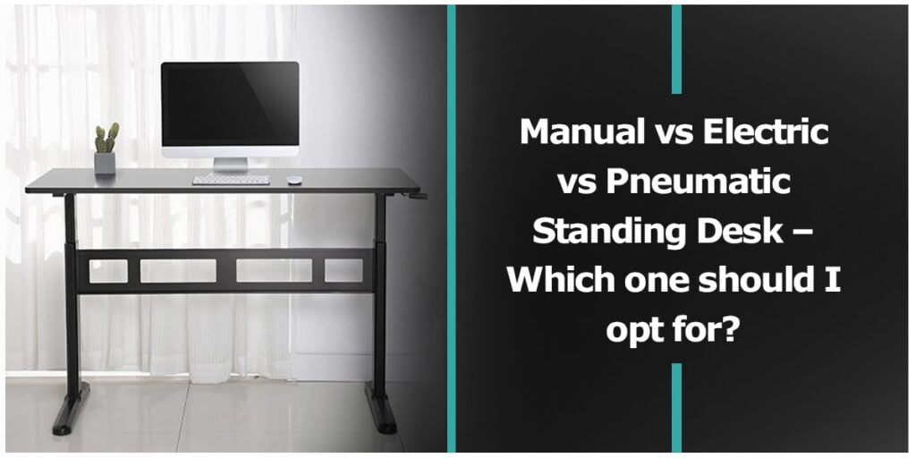 What are the different types of Standing Desk?