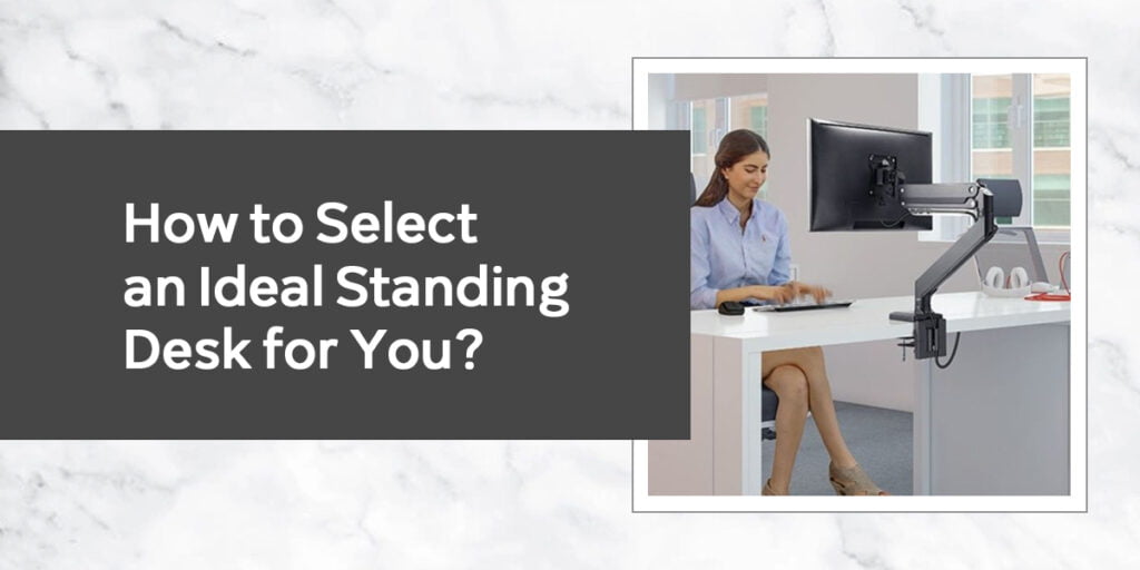 Factors You Need to Consider While Buying a Standing Desk Standing